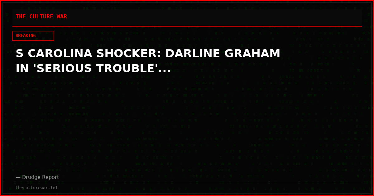 S CAROLINA SHOCKER: DARLINE GRAHAM IN 'SERIOUS TROUBLE'...
