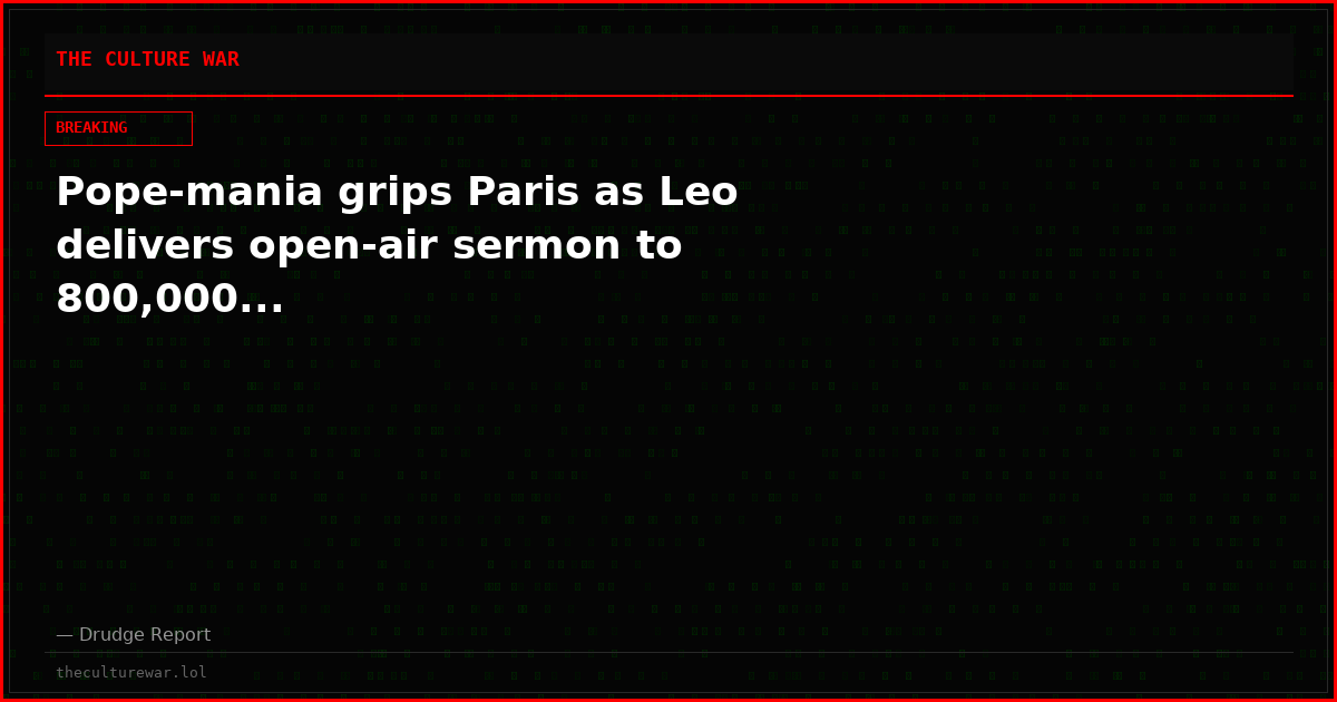 Pope-mania grips Paris as Leo delivers open-air sermon to 800,000...