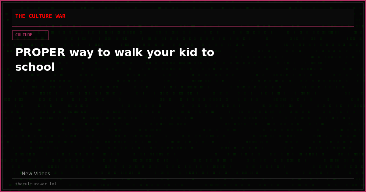 PROPER way to walk your kid to school