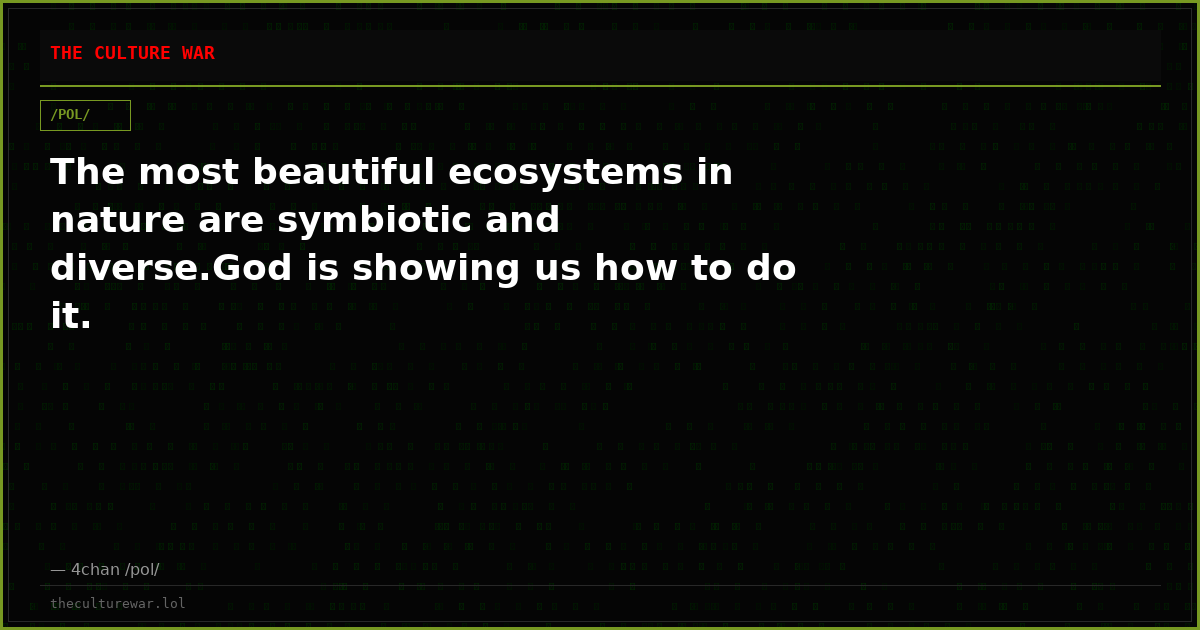 The most beautiful ecosystems in nature are symbiotic and diverse.God is showing us how to do it.