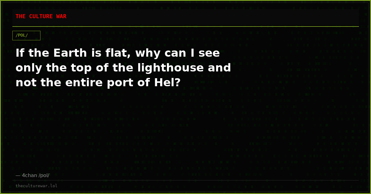 If the Earth is flat, why can I see only the top of the lighthouse and not the entire port of Hel?