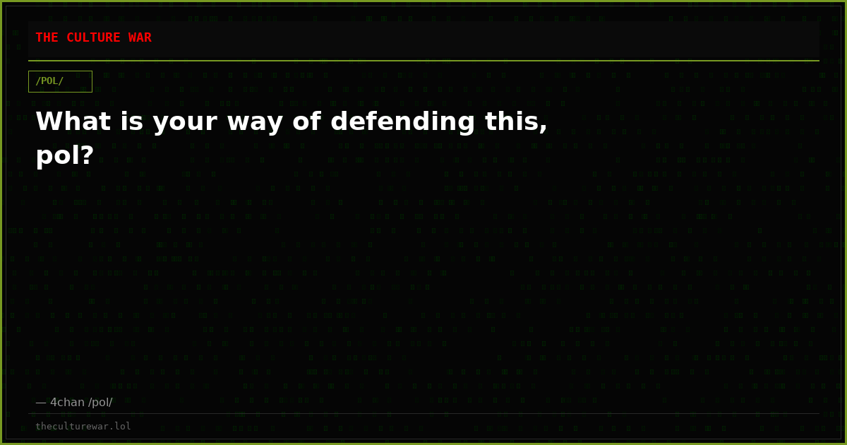 What is your way of defending this, pol?