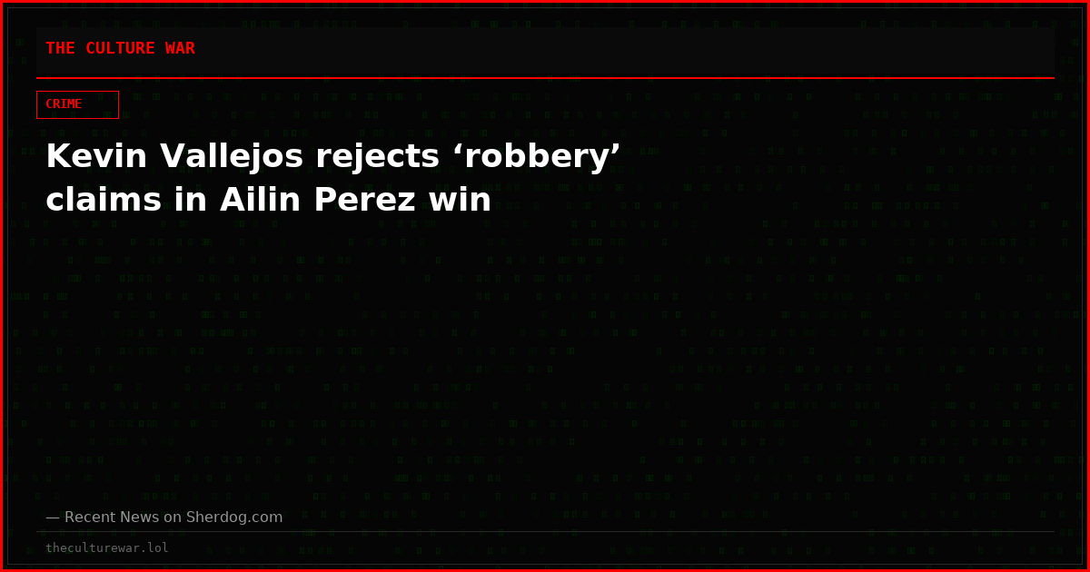 Kevin Vallejos rejects ‘robbery’ claims in Ailin Perez win