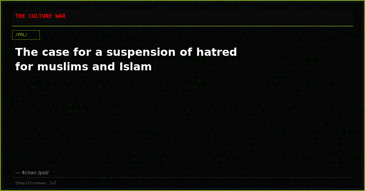 The case for a suspension of hatred for muslims and Islam