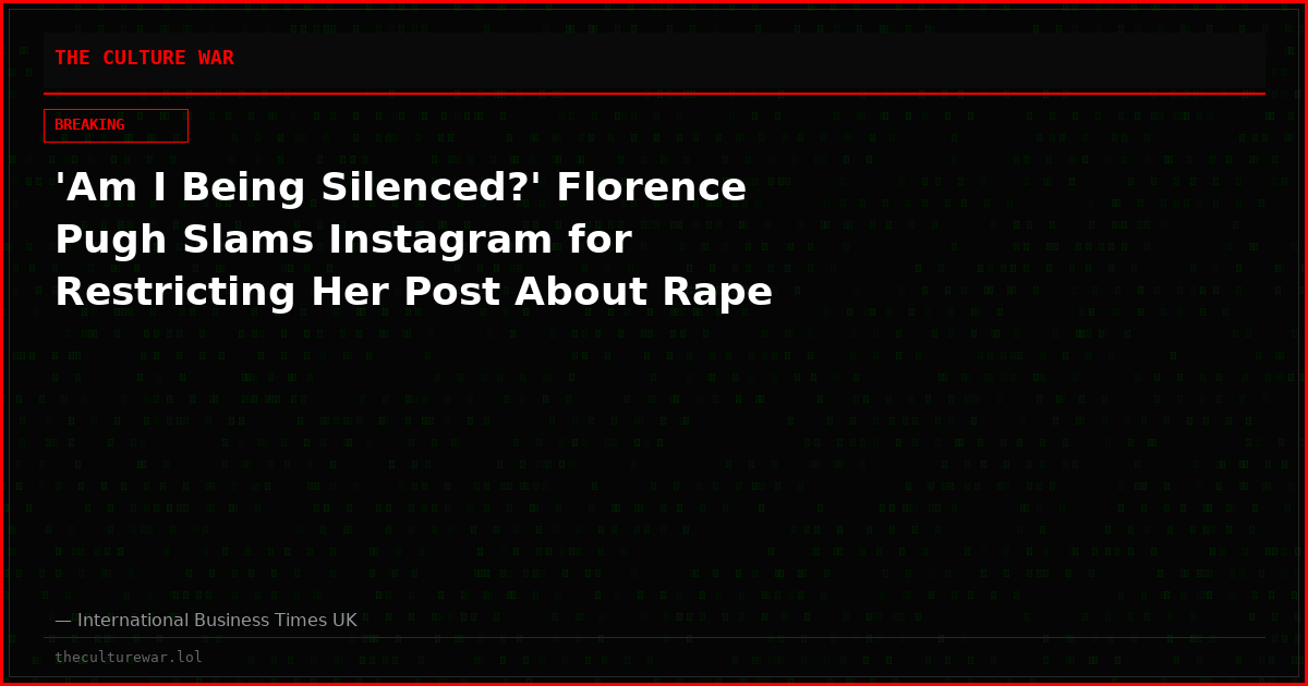 'Am I Being Silenced?' Florence Pugh Slams Instagram for Restricting Her Post About Rape