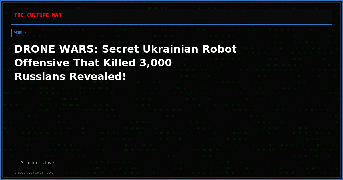 DRONE WARS: Secret Ukrainian Robot Offensive That Killed 3,000 Russians Revealed!