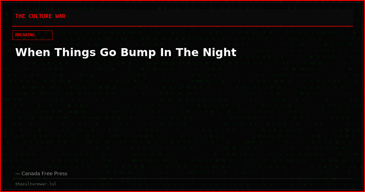 When Things Go Bump In The Night