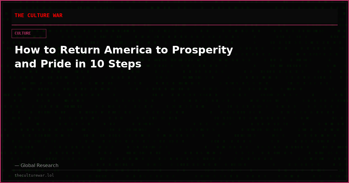 How to Return America to Prosperity and Pride in 10 Steps