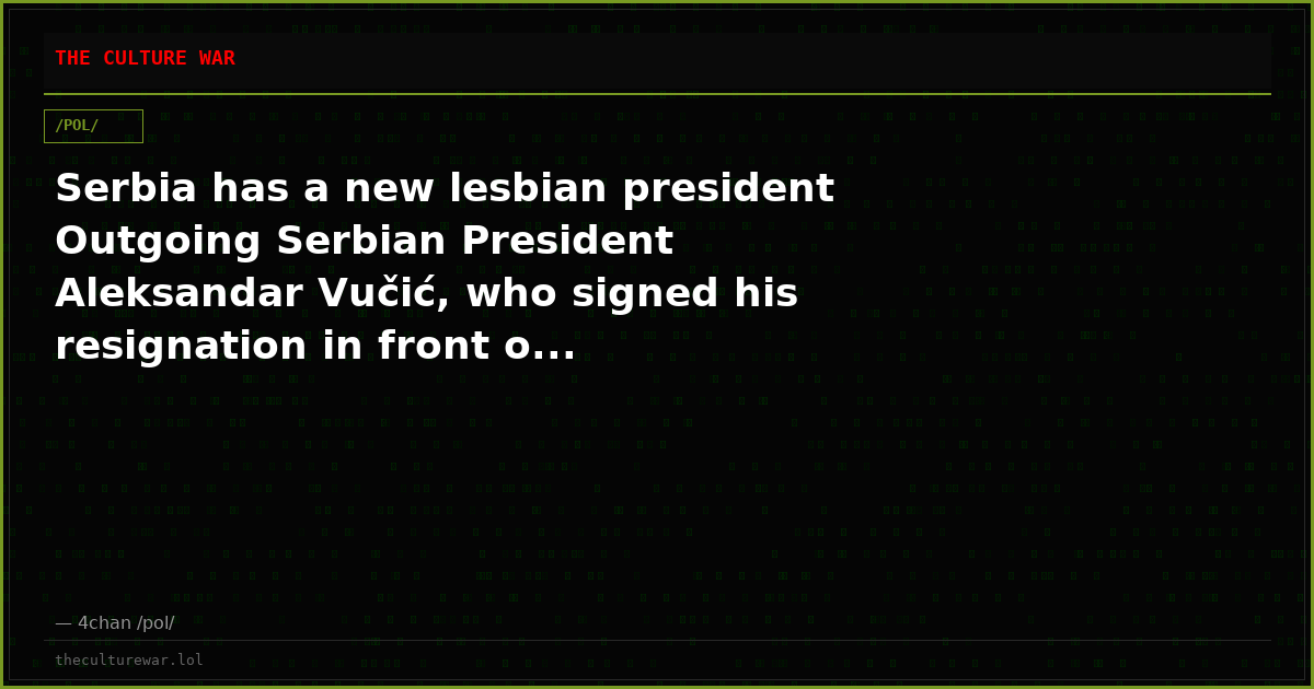 Serbia has a new lesbian president Outgoing Serbian President Aleksandar Vučić, who signed his resignation in front o...