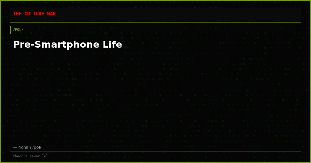 Pre-Smartphone Life