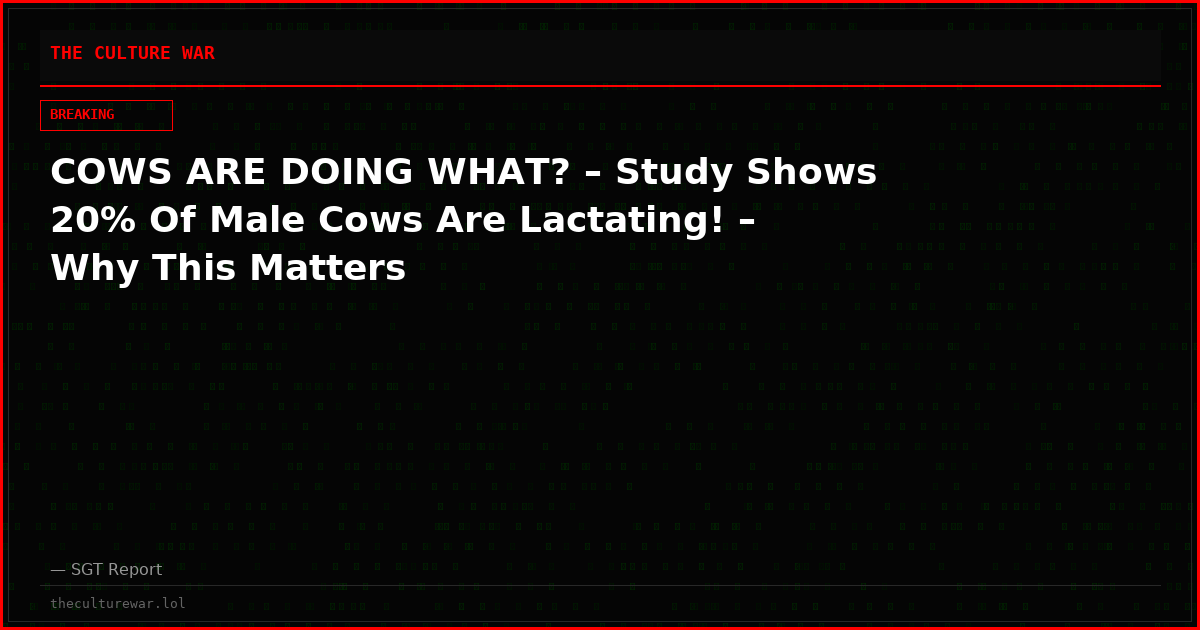 COWS ARE DOING WHAT? – Study Shows 20% Of Male Cows Are Lactating! – Why This Matters