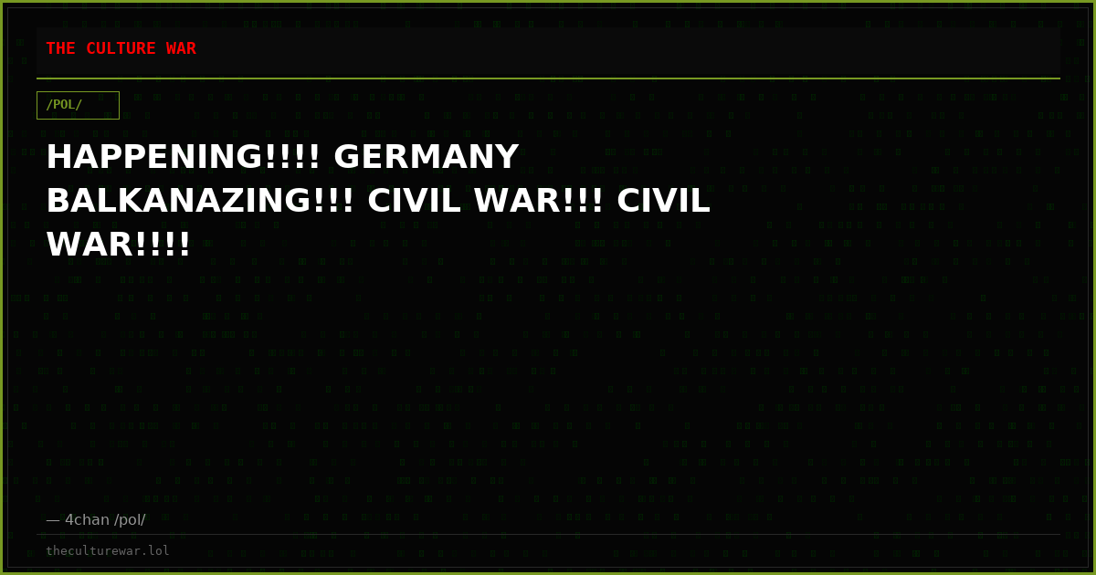 HAPPENING!!!! GERMANY BALKANAZING!!! CIVIL WAR!!! CIVIL WAR!!!!
