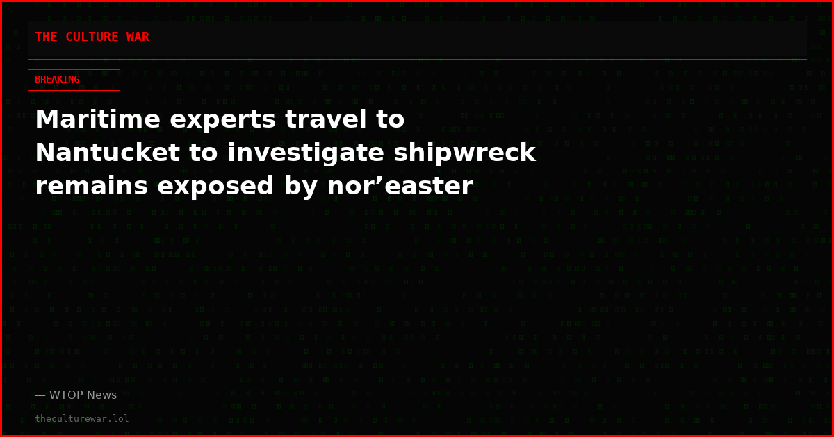 Maritime experts travel to Nantucket to investigate shipwreck remains exposed by nor’easter