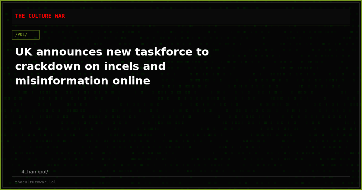 UK announces new taskforce to crackdown on incels and misinformation online