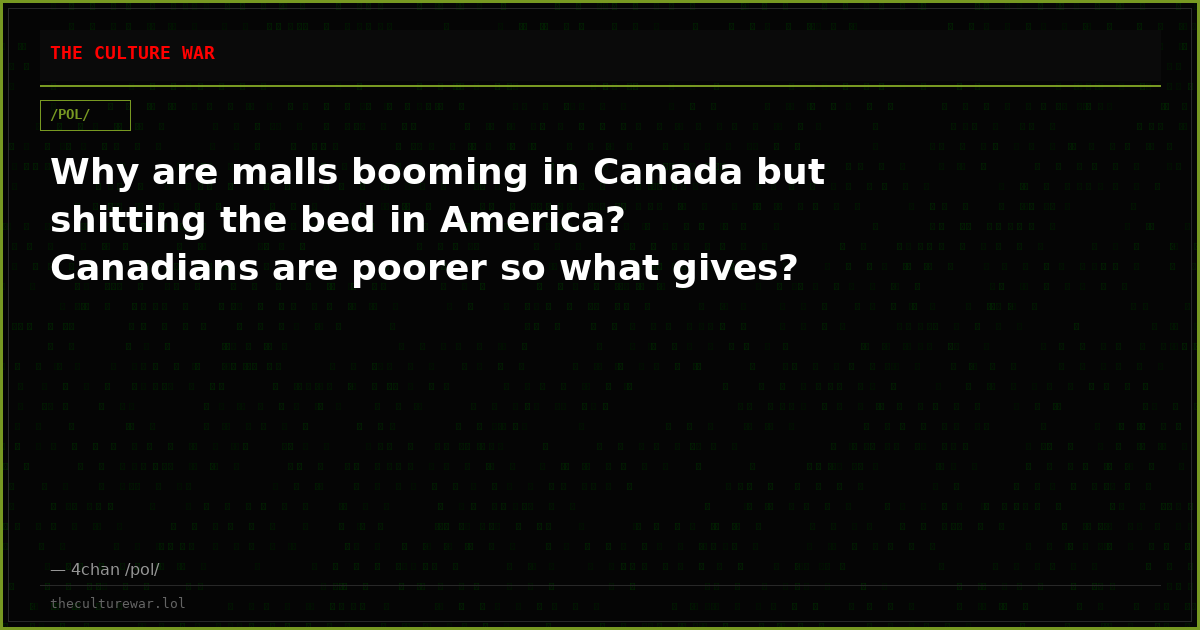 Why are malls booming in Canada but shitting the bed in America? Canadians are poorer so what gives?