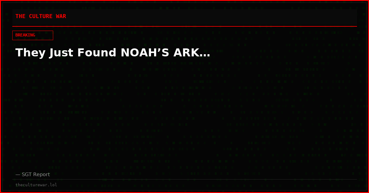 They Just Found NOAH’S ARK…