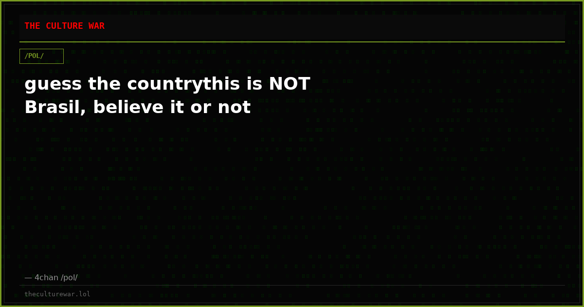 guess the countrythis is NOT Brasil, believe it or not