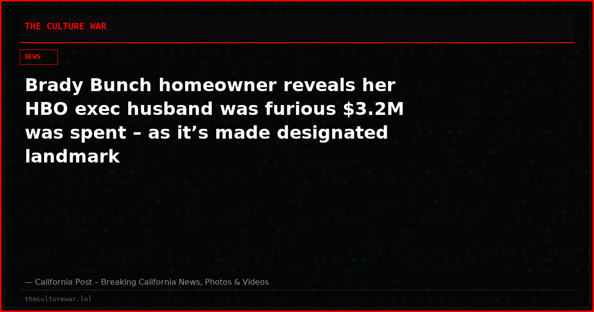 Brady Bunch homeowner reveals her HBO exec husband was furious $3.2M was spent – as it’s made designated landmark