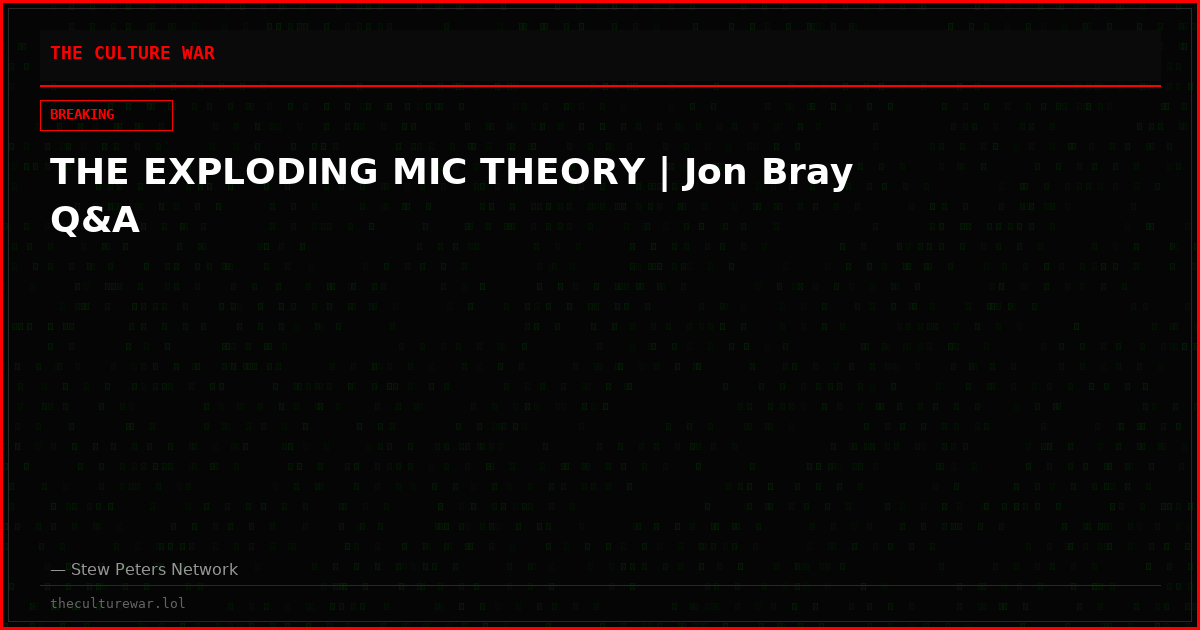 THE EXPLODING MIC THEORY | Jon Bray Q&A