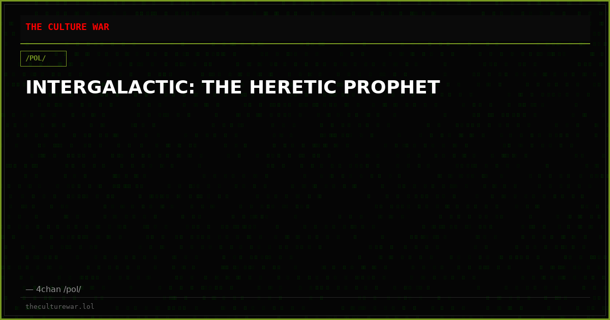 INTERGALACTIC: THE HERETIC PROPHET
