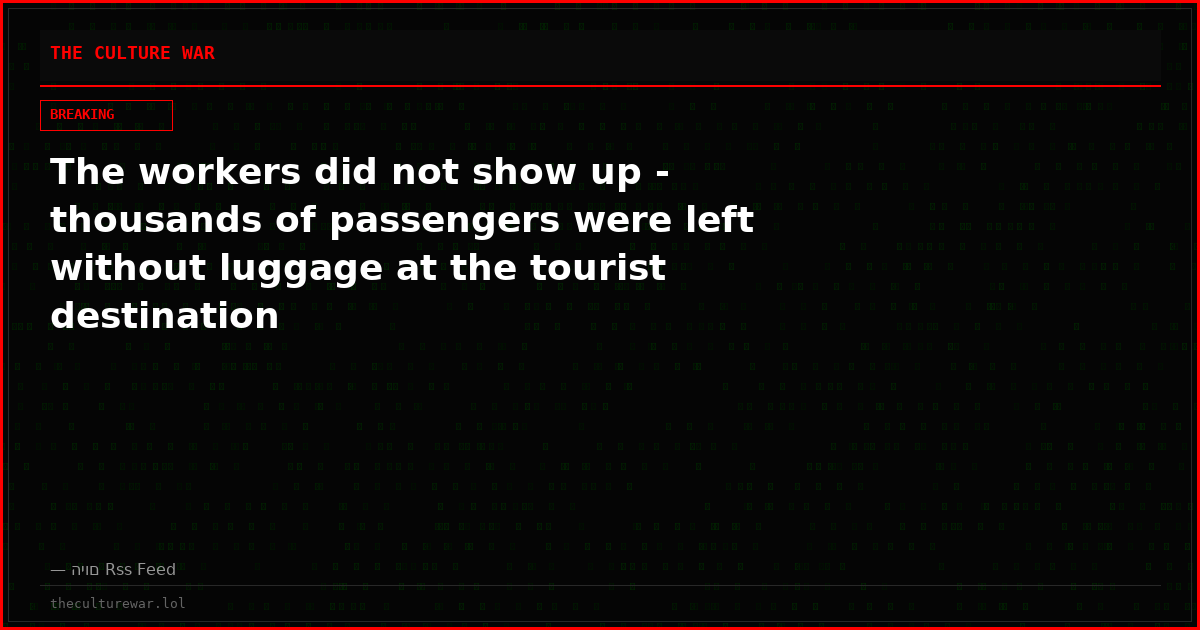 The workers did not show up - thousands of passengers were left without luggage at the tourist destination
