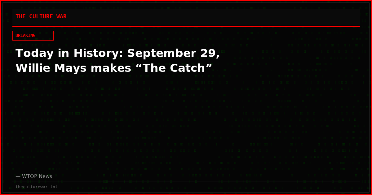 Today in History: September 29, Willie Mays makes “The Catch”
