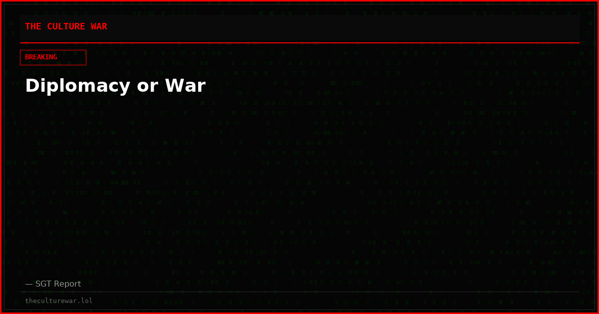 Diplomacy or War