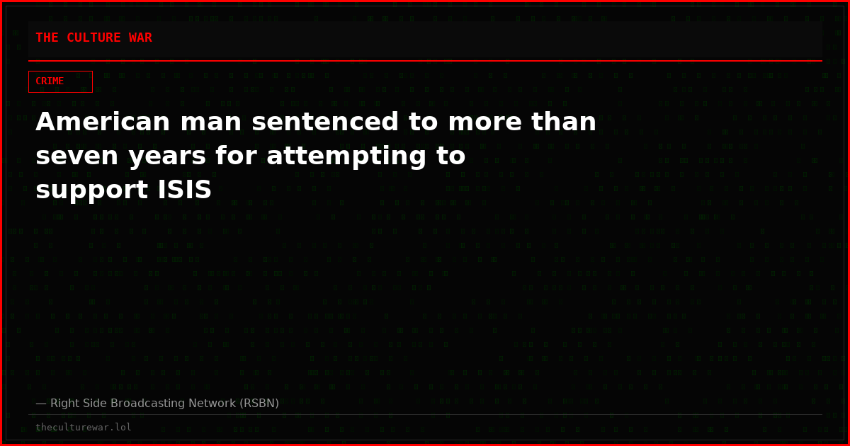American man sentenced to more than seven years for attempting to support ISIS