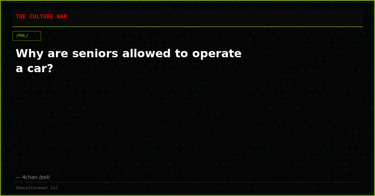 Why are seniors allowed to operate a car?
