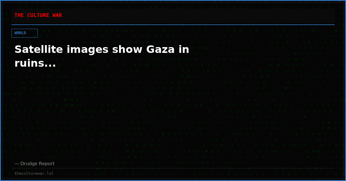 Satellite images show Gaza in ruins...