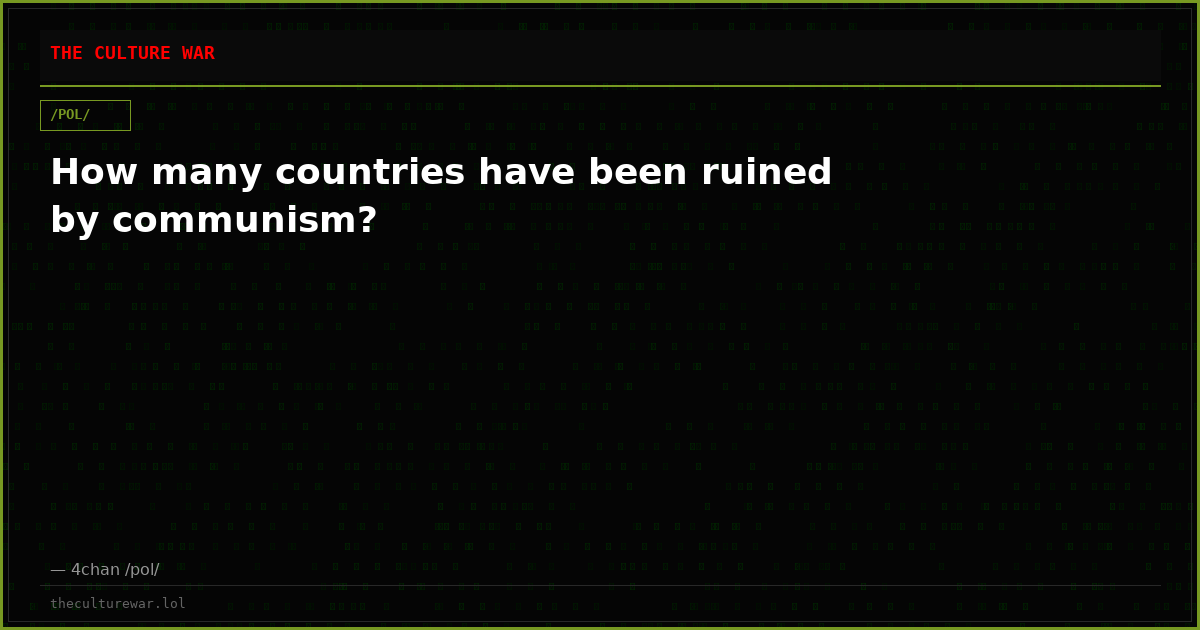 How many countries have been ruined by communism?
