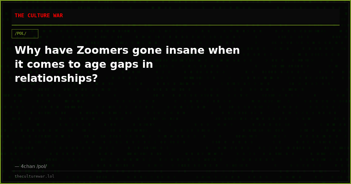Why have Zoomers gone insane when it comes to age gaps in relationships?