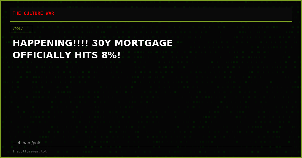HAPPENING!!!! 30Y MORTGAGE OFFICIALLY HITS 8%!