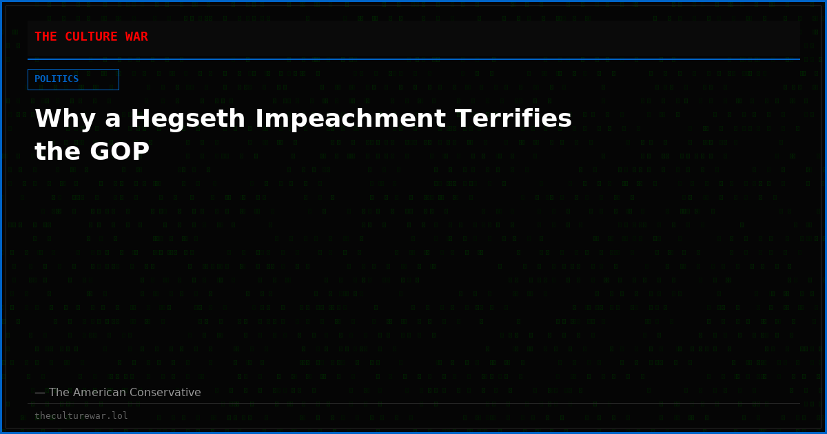 Why a Hegseth Impeachment Terrifies the GOP