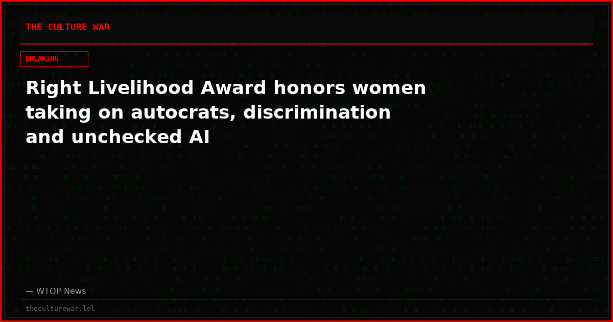 Right Livelihood Award honors women taking on autocrats, discrimination and unchecked AI