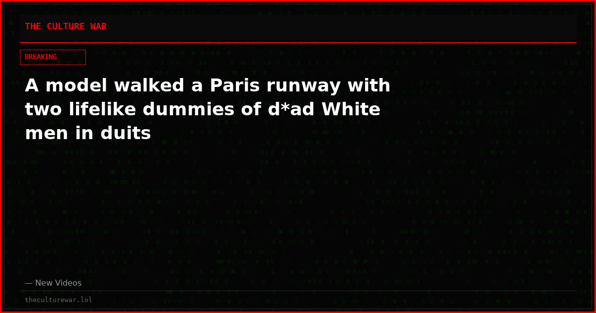 A model walked a Paris runway with two lifelike dummies of d*ad White men in duits