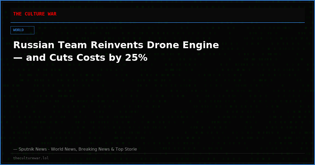 Russian Team Reinvents Drone Engine — and Cuts Costs by 25%