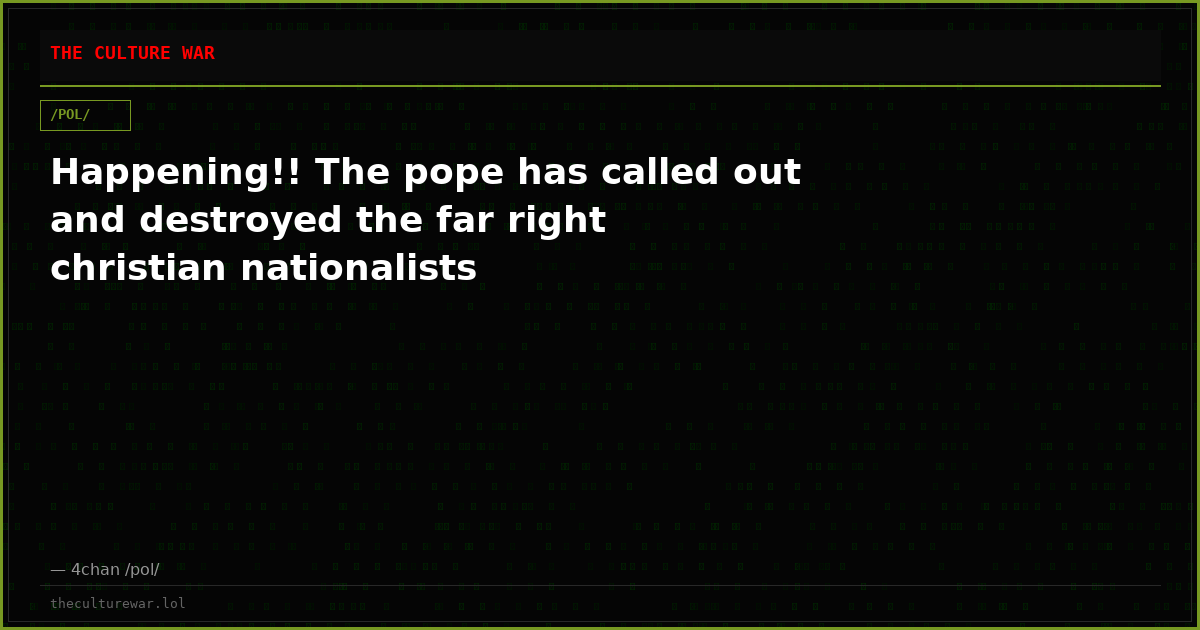 Happening!! The pope has called out and destroyed the far right christian nationalists