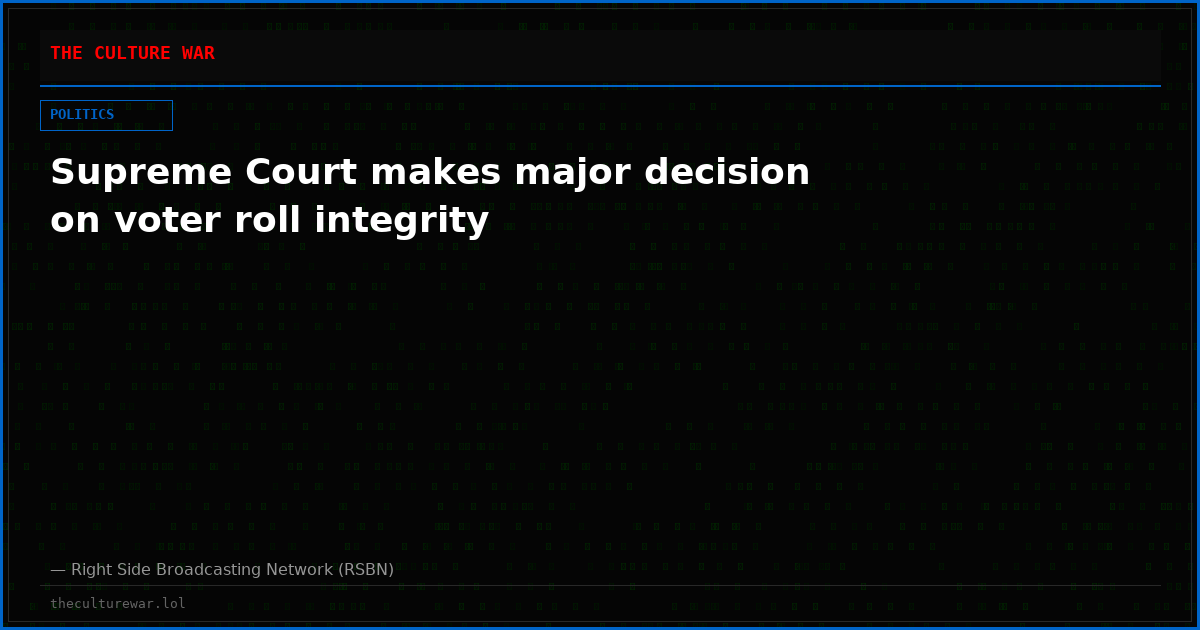 Supreme Court makes major decision on voter roll integrity