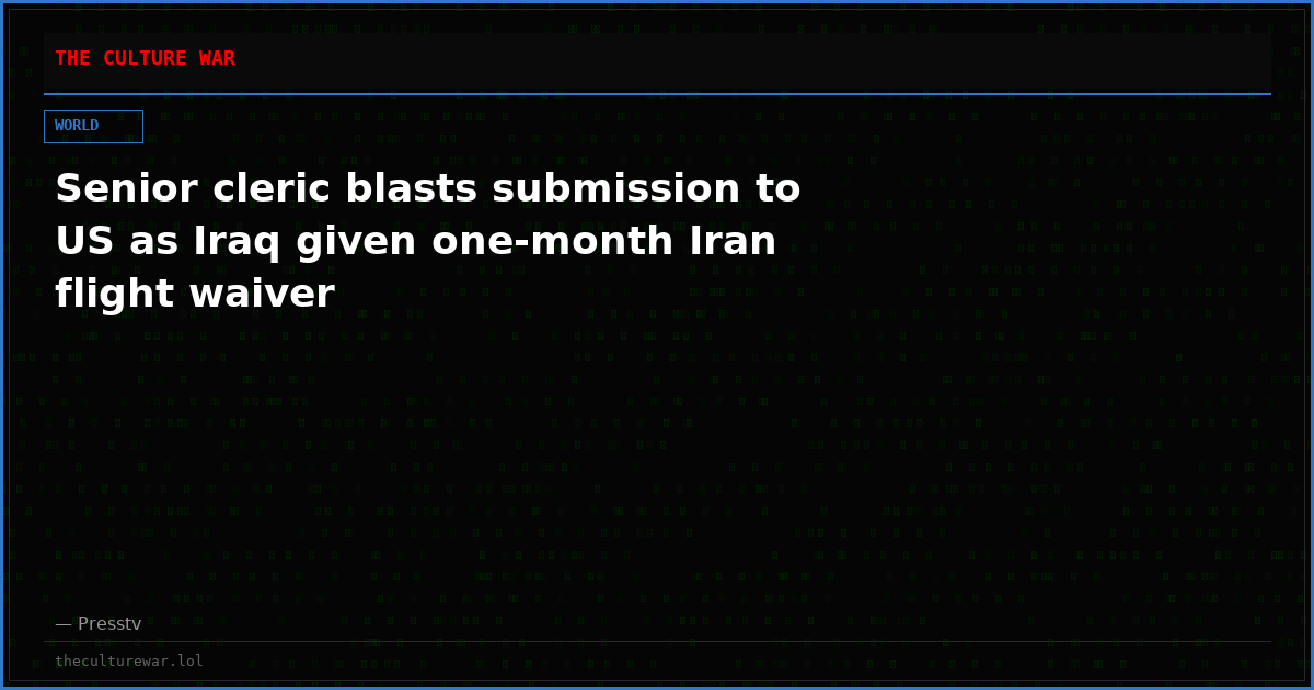 Senior cleric blasts submission to US as Iraq given one-month Iran flight waiver