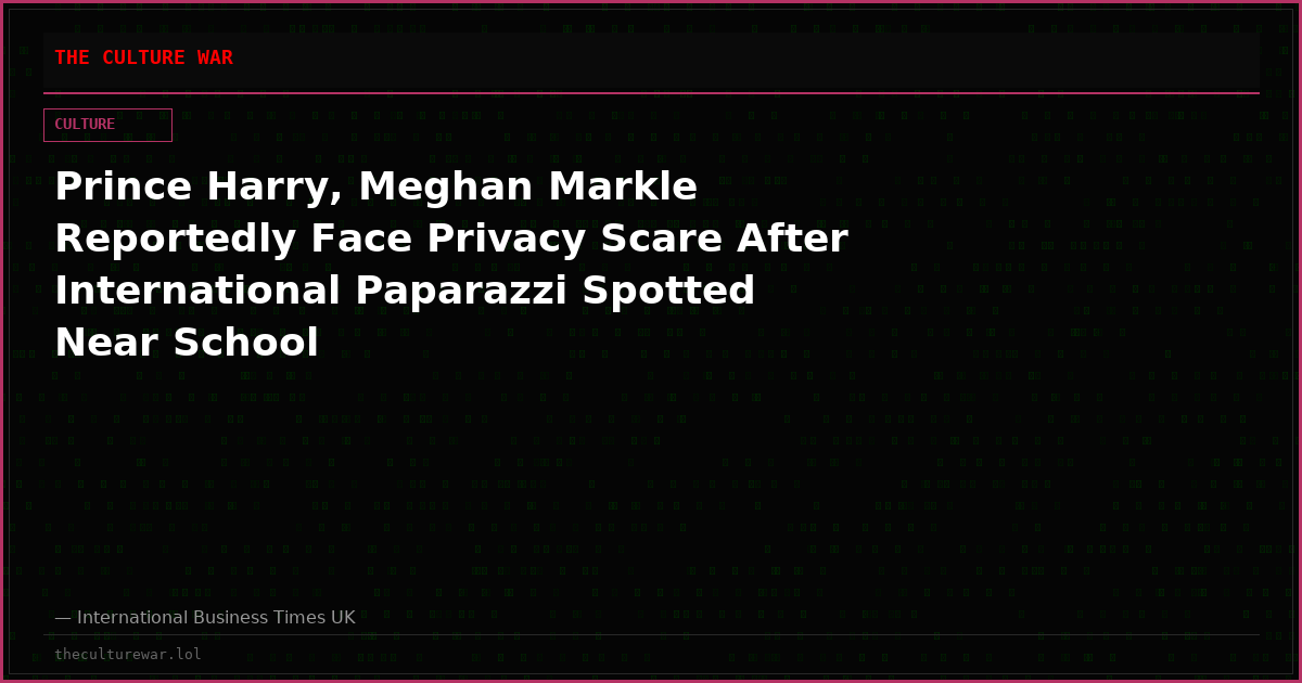 Prince Harry, Meghan Markle Reportedly Face Privacy Scare After International Paparazzi Spotted Near School