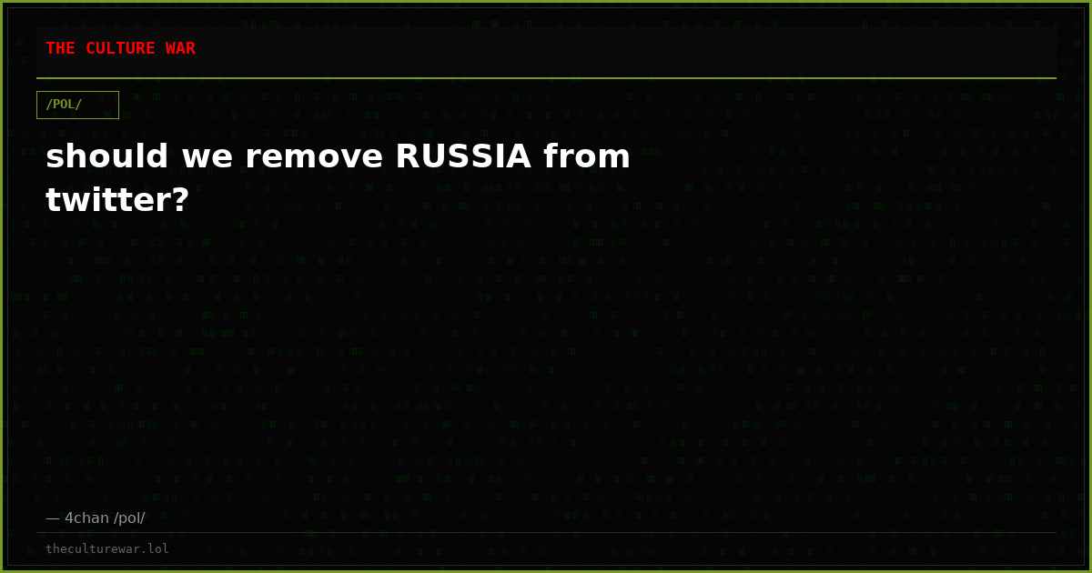 should we remove RUSSIA from twitter?