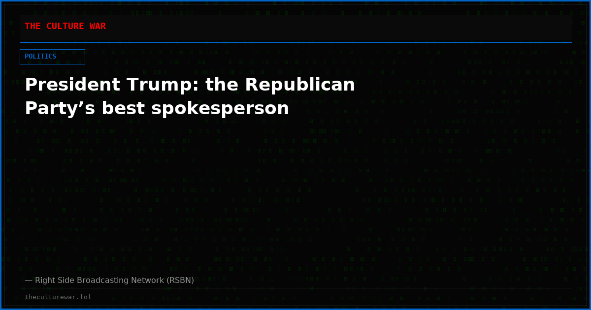 President Trump: the Republican Party’s best spokesperson