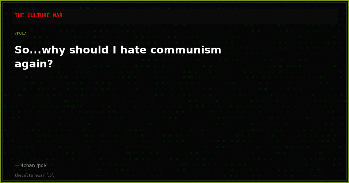 So...why should I hate communism again?