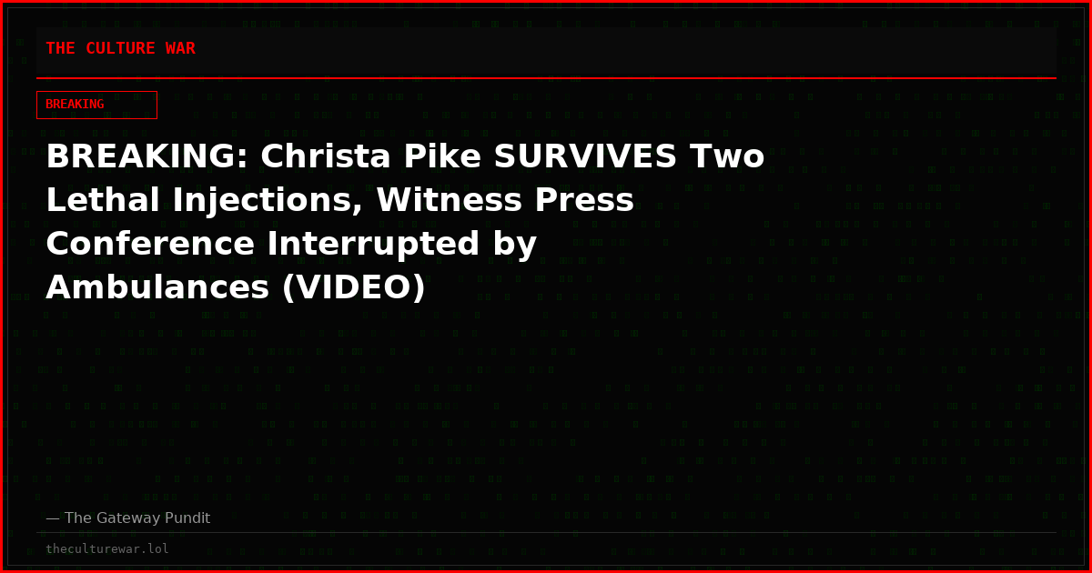 BREAKING: Christa Pike SURVIVES Two Lethal Injections, Witness Press Conference Interrupted by Ambulances (VIDEO)