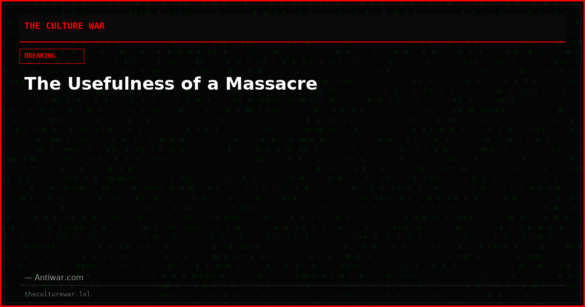 The Usefulness of a Massacre