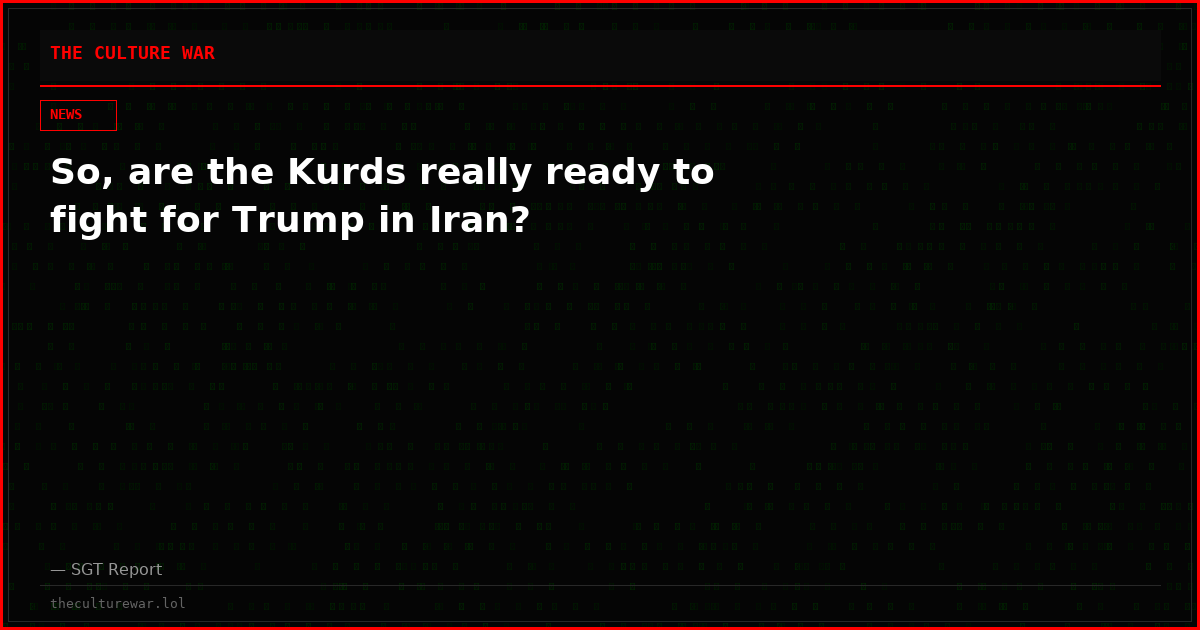 So, are the Kurds really ready to fight for Trump in Iran?