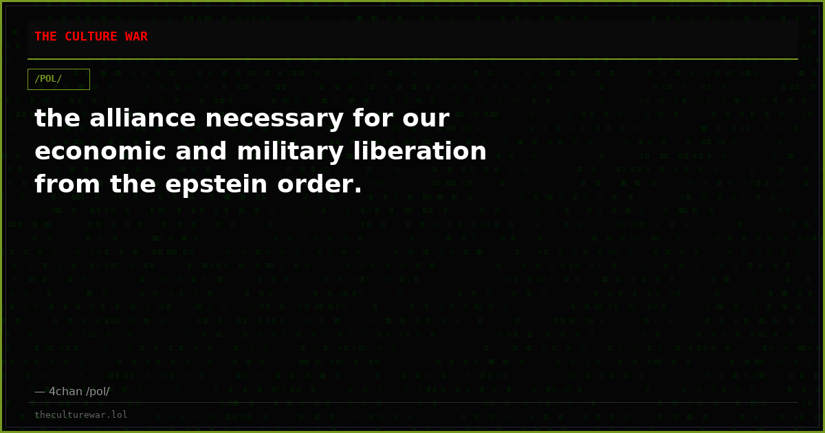 the alliance necessary for our economic and military liberation from the epstein order.