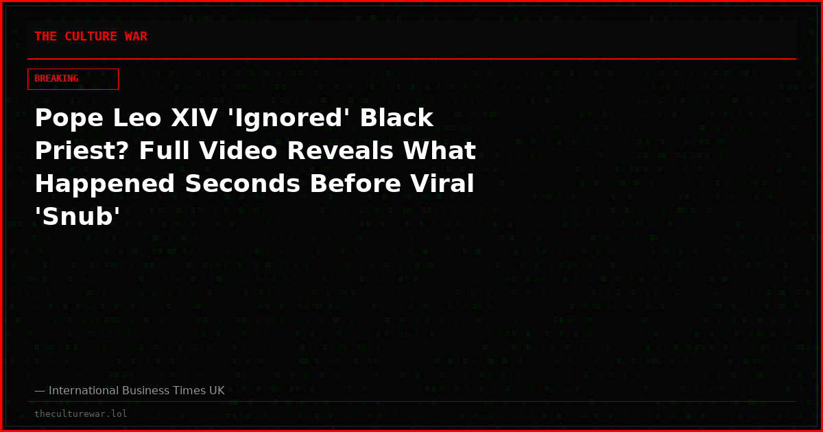 Pope Leo XIV 'Ignored' Black Priest? Full Video Reveals What Happened Seconds Before Viral 'Snub'