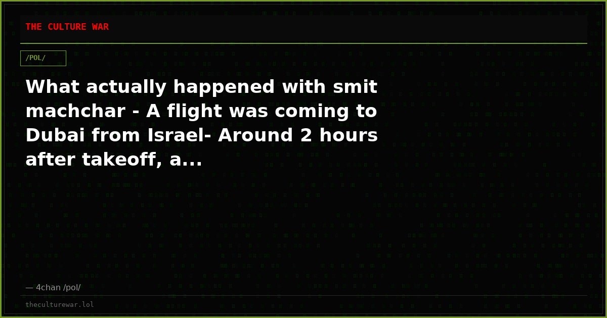 What actually happened with smit machchar - A flight was coming to Dubai from Israel- Around 2 hours after takeoff, a...